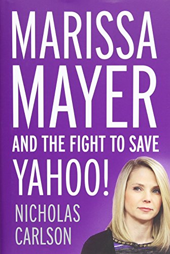 9781455556618: Marissa Mayer and the Fight to Save Yahoo!