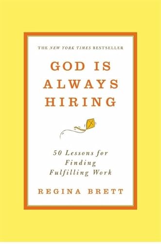 Stock image for God is Always Hiring: 50 Lessons for Finding Fulfilling Work for sale by Wonder Book