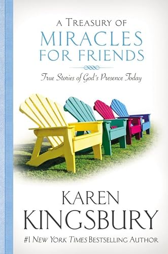 9781455558858: A Treasury of Miracles for Friends: True Stories of God's Presence Today