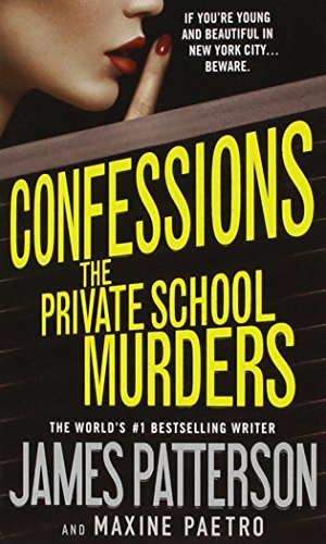 9781455559466: Confessions: The Private School Murders