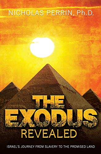 Stock image for The Exodus Revealed: Israel's Journey from Slavery to the Promised Land for sale by Once Upon A Time Books