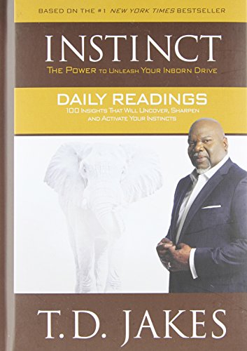 Beispielbild fr INSTINCT Daily Readings: 100 Insights That Will Uncover, Sharpen and Activate Your Instincts zum Verkauf von medimops