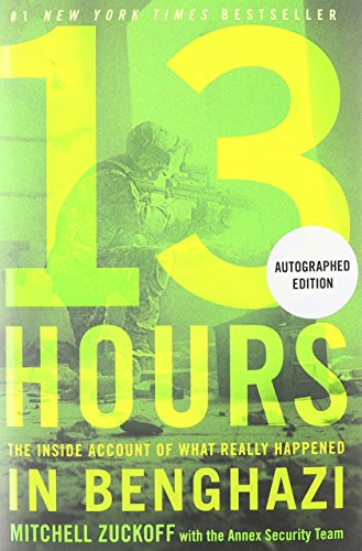 9781455561841: 13 Hours: The Inside Account of What Really Happened in Benghazi