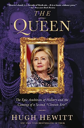 Stock image for The Queen: The Epic Ambition of Hillary and the Coming of a Second Clinton Era for sale by ThriftBooks-Dallas