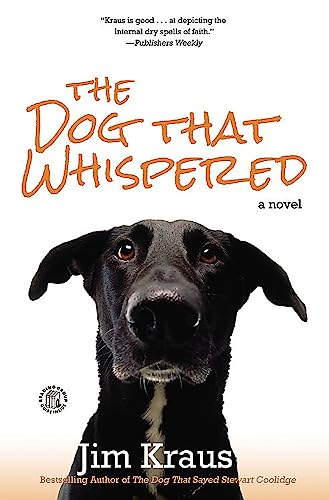 Beispielbild fr The Dog That Whispered : A Novel zum Verkauf von Better World Books