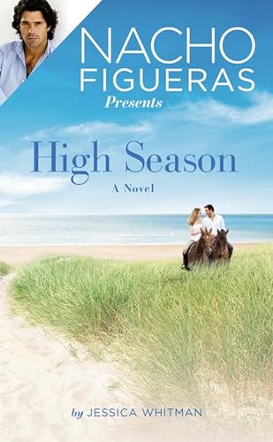 Stock image for Nacho Figueras Presents: High Season for sale by Wonder Book