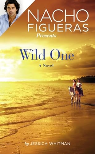 Beispielbild fr Nacho Figueras Presents: Wild One zum Verkauf von Better World Books