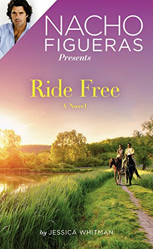Stock image for Nacho Figueras Presents: Ride Free (Polo Season (3)) for sale by Once Upon A Time Books