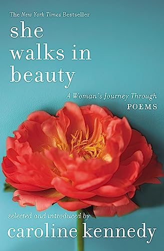 9781455564071: She Walks in Beauty: A Woman's Journey Through Poems