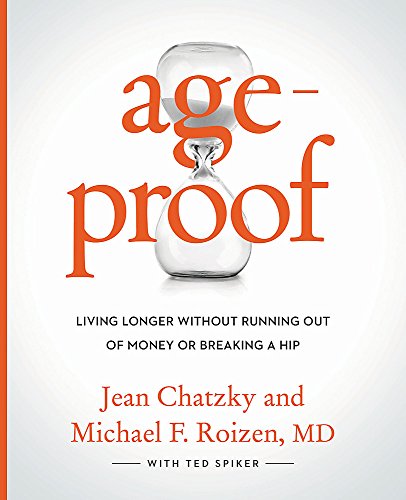 Stock image for AgeProof: Living Longer Without Running Out of Money or Breaking a Hip for sale by Gulf Coast Books