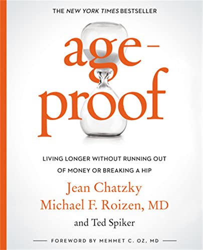 Beispielbild fr AgeProof : Living Longer Without Running Out of Money or Breaking a Hip zum Verkauf von Better World Books