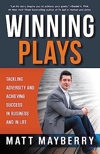 Stock image for Winning Plays: Tackling Adversity and Achieving Success in Business and in Life for sale by SecondSale