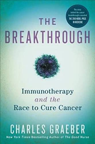 Stock image for The Breakthrough: Immunotherapy and the Race to Cure Cancer for sale by Wonder Book