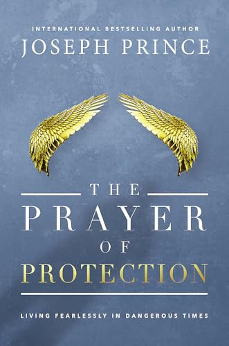 Stock image for The Prayer of Protection: Living Fearlessly in Dangerous Times for sale by ZBK Books