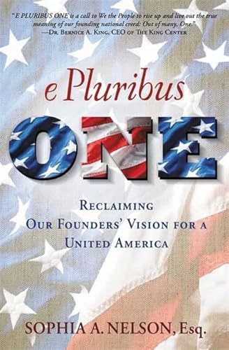 Imagen de archivo de E Pluribus ONE: Reclaiming Our Founders' Vision for a United America a la venta por Irish Booksellers