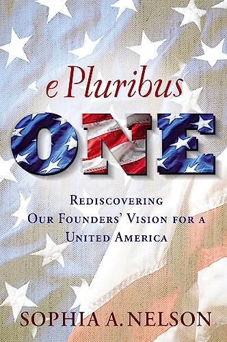 Imagen de archivo de E Pluribus ONE : Reclaiming Our Founders' Vision for a United America a la venta por Better World Books