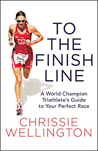 Stock image for To the Finish Line: A World Champion Triathletes Guide to Your Perfect Race for sale by Bookoutlet1