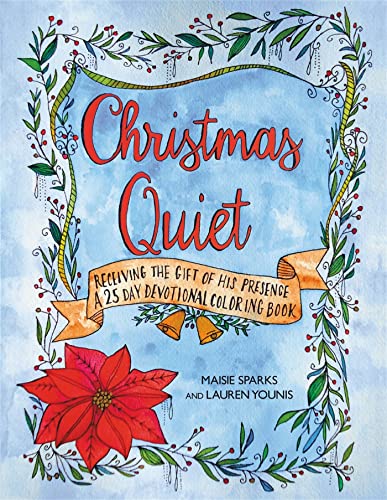 Beispielbild fr Christmas Quiet: Receiving the Gift of His Presence: A 25-Day Devotional Coloring Book zum Verkauf von Books From California