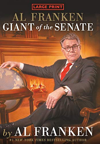 Beispielbild fr Al Franken, Giant of the Senate zum Verkauf von Better World Books