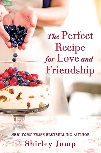 Stock image for The Perfect Recipe for Love and Friendship for sale by Gulf Coast Books