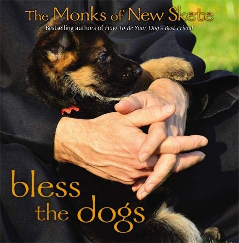 Beispielbild fr Bless the Dogs: The Monks of New Skete zum Verkauf von SecondSale