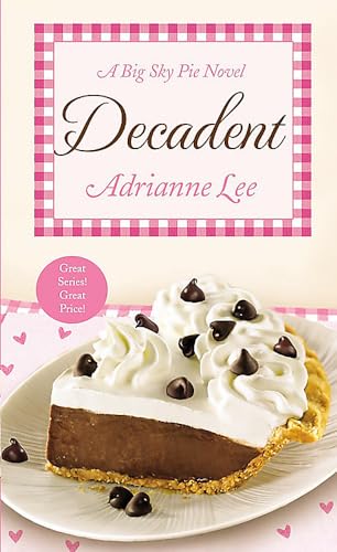 Imagen de archivo de Decadent: Big Sky Pie #4 a la venta por BookHolders