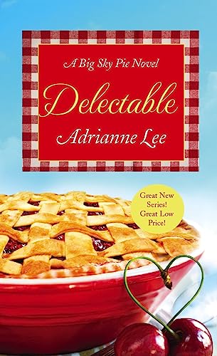 Imagen de archivo de Delectable: Big Sky Pie #1 a la venta por Once Upon A Time Books