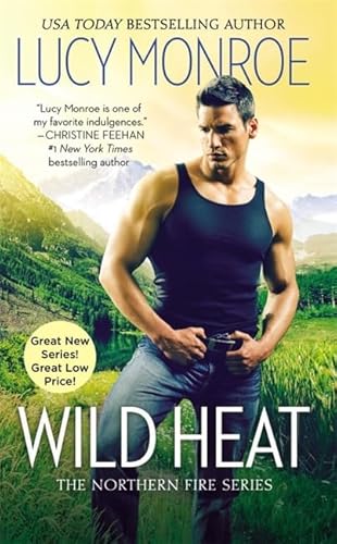 Stock image for Wild Heat (Northern Fire) for sale by Half Price Books Inc.