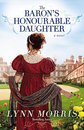 Beispielbild fr The Baron's Honourable Daughter : A Novel zum Verkauf von Better World Books