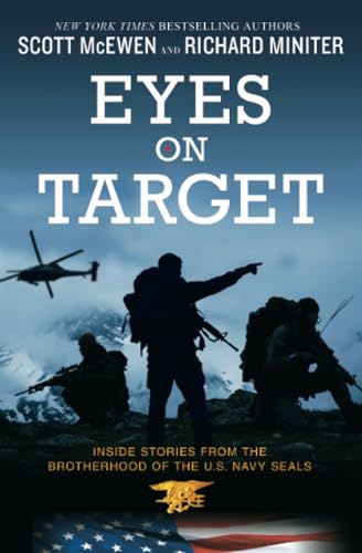 Stock image for Eyes on Target: Inside Stories from the Brotherhood of the U.S. Navy SEALs for sale by SecondSale