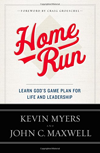 9781455577194: Home Run: Learn God's Game Plan for Life and Leadership