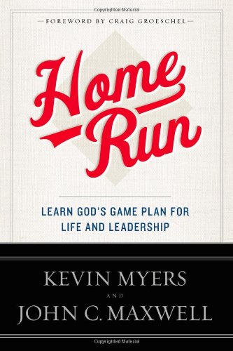 9781455577224: Home Run: Learn God's Game Plan for Life and Leadership