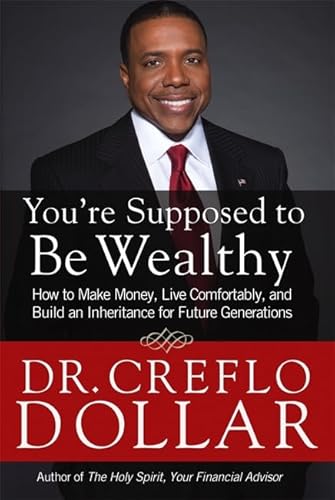 Beispielbild fr You're Supposed to Be Wealthy: How to Make Money, Live Comfortably, and Build an Inheritance for Future Generations zum Verkauf von Your Online Bookstore