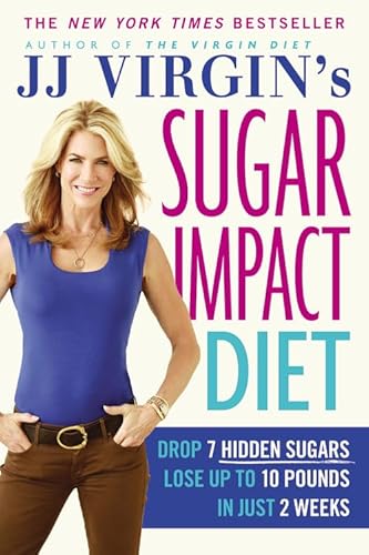 Beispielbild fr JJ Virgin's Sugar Impact Diet: Drop 7 Hidden Sugars, Lose Up to 10 Pounds in Just 2 Weeks zum Verkauf von Bookplate