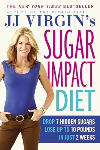 Stock image for JJ Virgin's Sugar Impact Diet: Drop 7 Hidden Sugars, Lose Up to 10 Pounds in Just 2 Weeks for sale by SecondSale