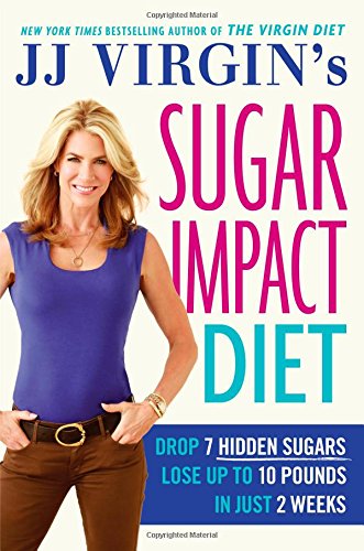 Beispielbild fr JJ Virgin's Sugar Impact Diet: Drop 7 Hidden Sugars, Lose Up to 10 Pounds in Just 2 Weeks zum Verkauf von Wonder Book