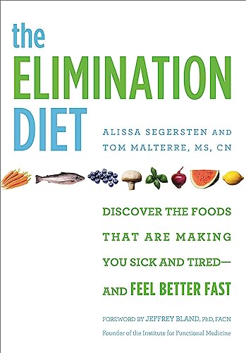 Stock image for The Elimination Diet: Discover the Foods That Are Making You Sick and Tired--And Feel Better Fast for sale by ThriftBooks-Reno