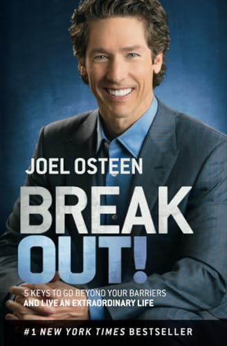 9781455581962: Break Out!: 5 Keys to Go Beyond Your Barriers and Live an Extraordinary Life