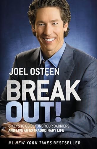 9781455581962: Break Out!: 5 Keys to Go Beyond Your Barriers and Live an Extraordinary Life