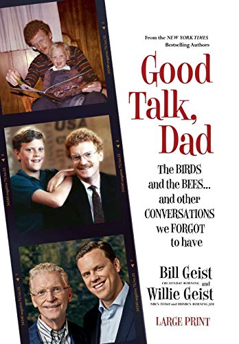 Beispielbild fr Good Talk, Dad : The Birds and the Bees. and Other Conversations We Forgot to Have zum Verkauf von Better World Books