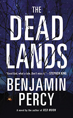 Beispielbild fr The Dead Lands : A Novel zum Verkauf von Better World Books