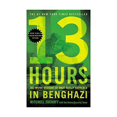 9781455582280: 13 Hours. The Inside Account Of What Really Happened In Benghazi