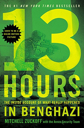 9781455582280: 13 Hours: The Inside Account of What Really Happened in Benghazi