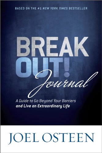 Stock image for Break Out! Journal: A Guide to Go Beyond Your Barriers and Live an Extraordinary Life for sale by Your Online Bookstore