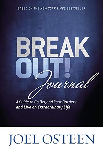 Stock image for Break Out! Journal: A Guide to Go Beyond Your Barriers and Live an Extraordinary Life for sale by Your Online Bookstore