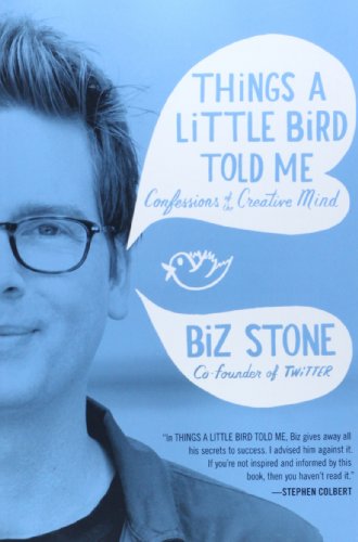 Stock image for Things a Little Bird Told Me: Confessions of the Creative Mind for sale by Bayside Books