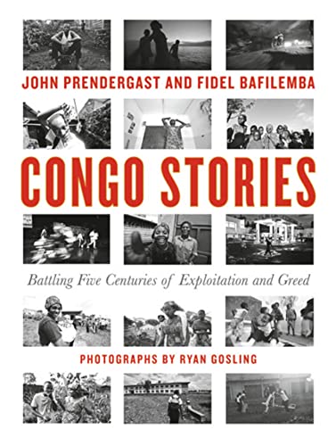 Beispielbild fr Congo Stories : Battling Five Centuries of Exploitation and Greed zum Verkauf von Better World Books: West