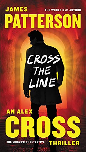 Stock image for Cross the Line (Alex Cross) for sale by SecondSale