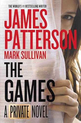 The Games (Private, 6) - Patterson, James; Sullivan, Mark