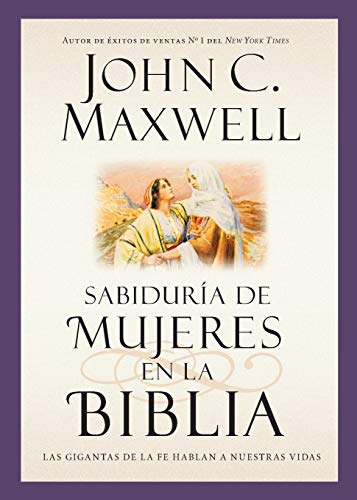 9781455588428: Sabidura de mujeres en la Biblia: Las gigantas de la fe hablan a nuestras vidas (Giants of the Bible) (Spanish Edition)